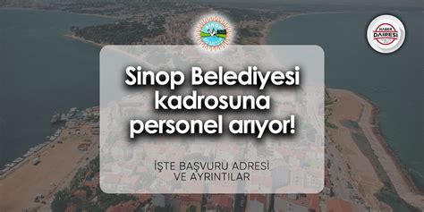 Sinop Belediyesi iş başvurusu 2024 Başvurular başladı